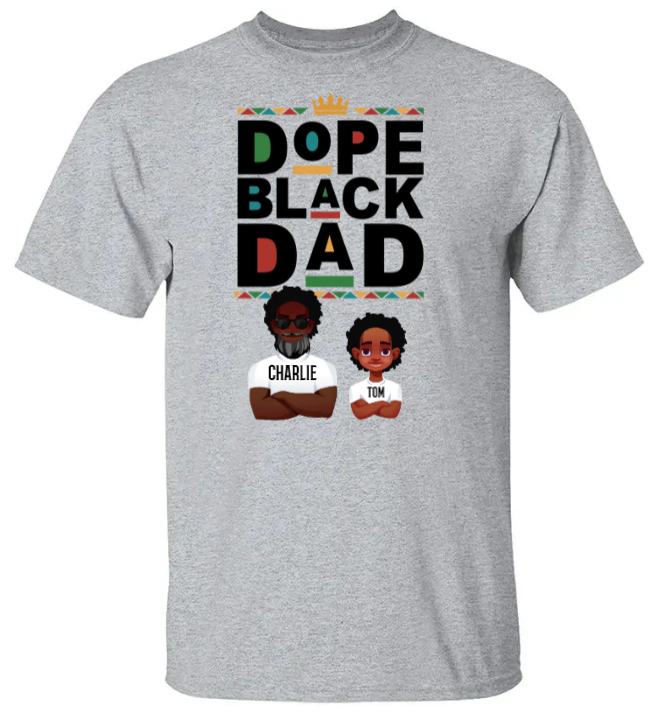 Dope Black Dad - Personalized Shirt