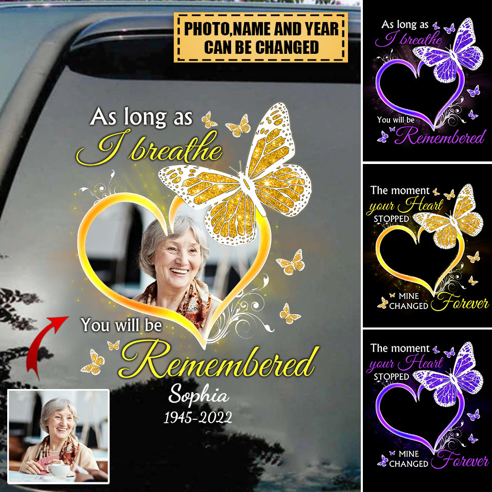 As Long As I Breathe You'll Be Remembered Personalized Decal