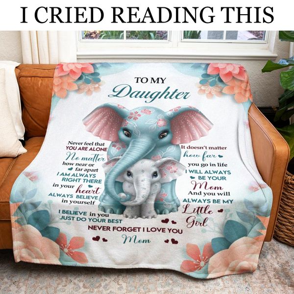 Elephant, From Mom To My Son Daughter You Will Always Be My Little Girl Little Boy Fleece Blanket Personalized Gift For Daughter Son