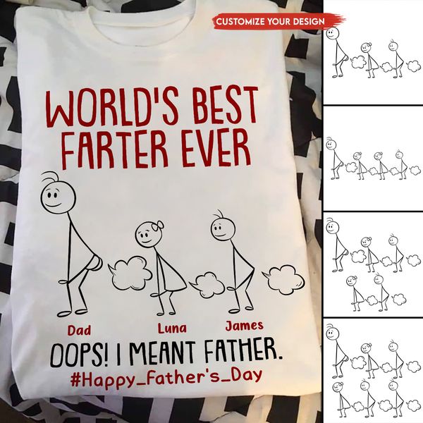 World's Best Farter Ever I Mean Father Funny - Personalized T-shirt