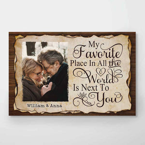 My Favorite Thing Is Staying Next To You - Upload Image, Gift For Couples, Husband Wife - Personalized Horizontal Poster