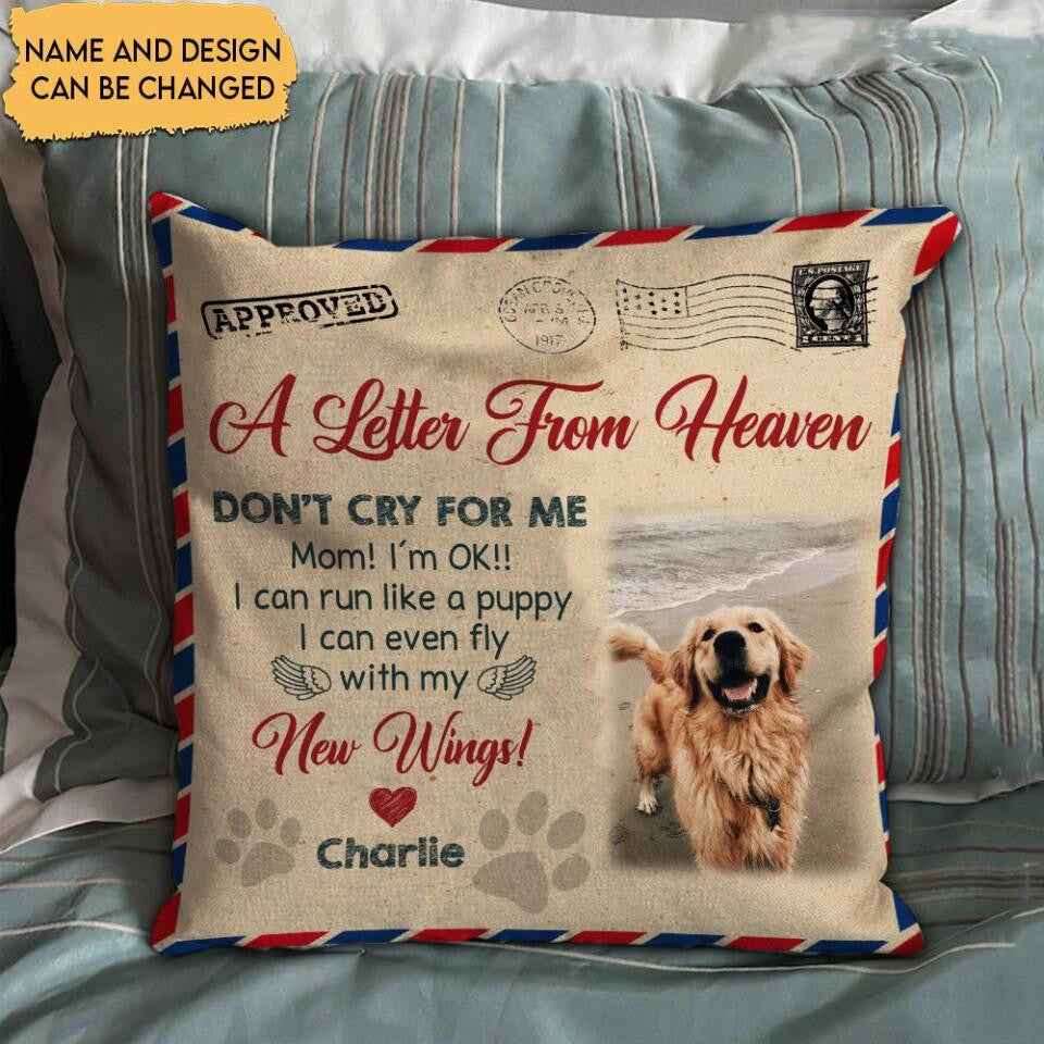 A Letter From Heaven Don't Cry For Me Mom I'm Ok Personalized Pillowcase Memorial Gift For Dog Lover