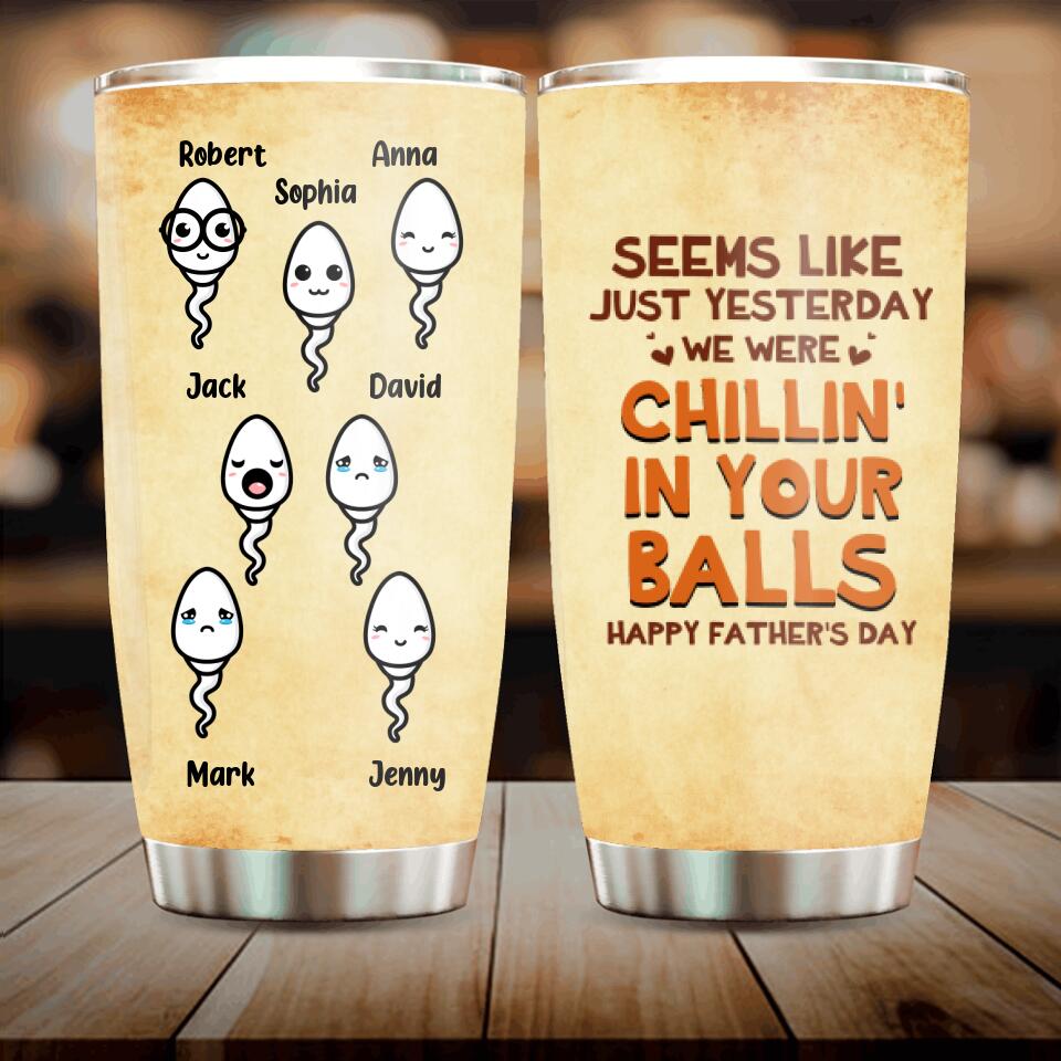 Custom Personalized Chillin' In Dad Balls Tumbler - Father's Day