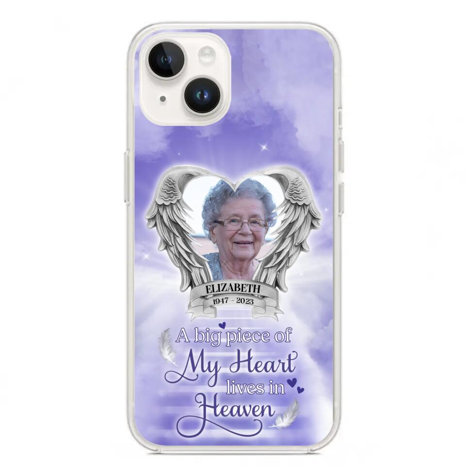 Custom Personalized Memorial Phone Case - A Big Piece Of My Heart Lives In Heaven