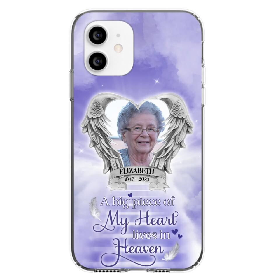 Custom Personalized Memorial Phone Case - A Big Piece Of My Heart Lives In Heaven