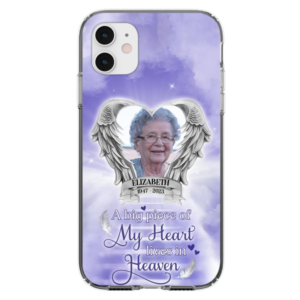 Custom Personalized Memorial Phone Case - A Big Piece Of My Heart Lives In Heaven