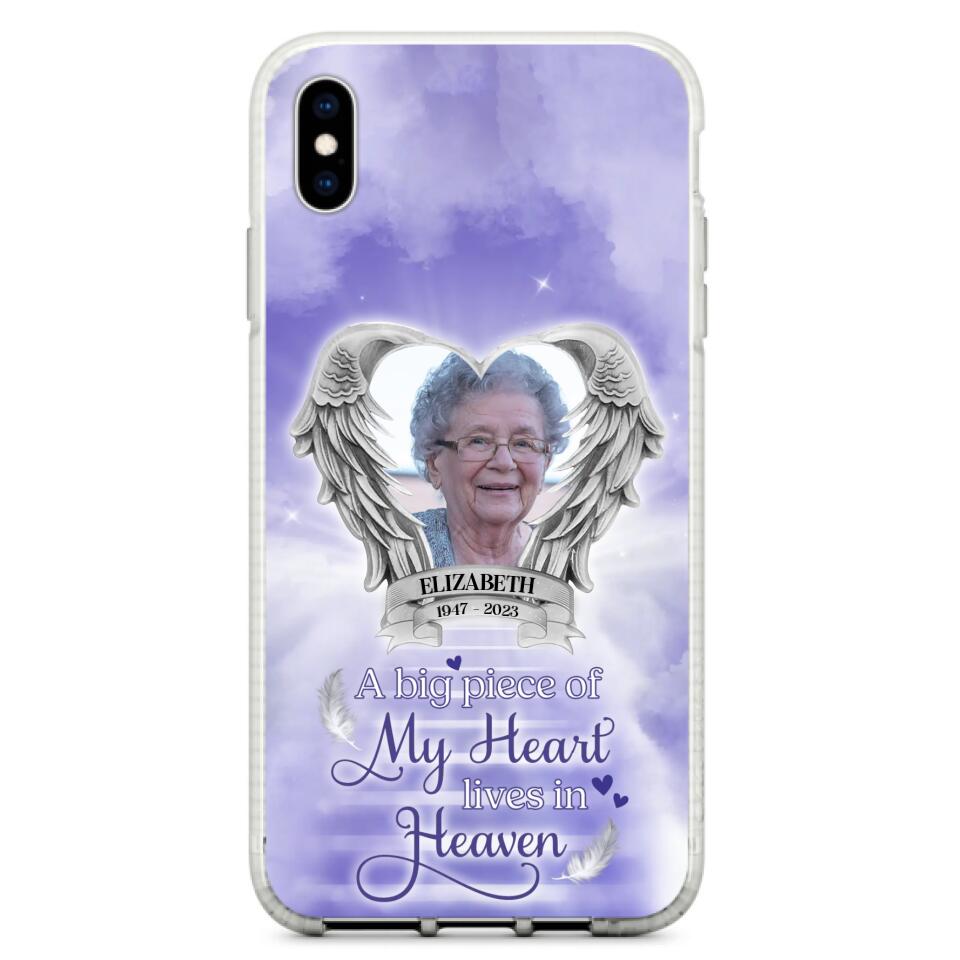 Custom Personalized Memorial Phone Case - A Big Piece Of My Heart Lives In Heaven