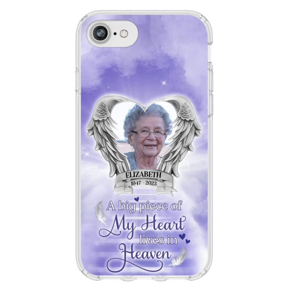 Custom Personalized Memorial Phone Case - A Big Piece Of My Heart Lives In Heaven