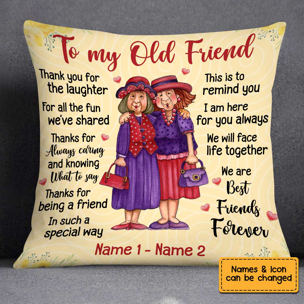 Personalized To My Old Friend Bestie Gift Pillow