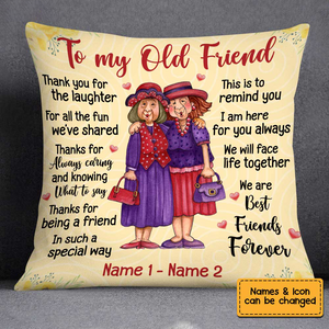 Personalized To My Old Friend Bestie Gift Pillow