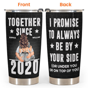Always Be By Your Side - Personalized Tumbler Cup