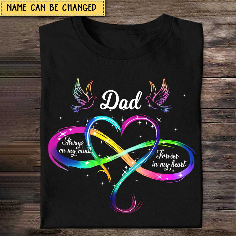 Always On My Mind Forever In My Heart Memory Personalized T-Shirt