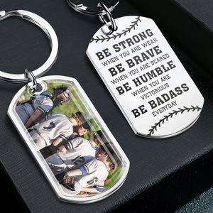 Be Strong Be Brave - Personalized Engraved Stainless Steel Keychain