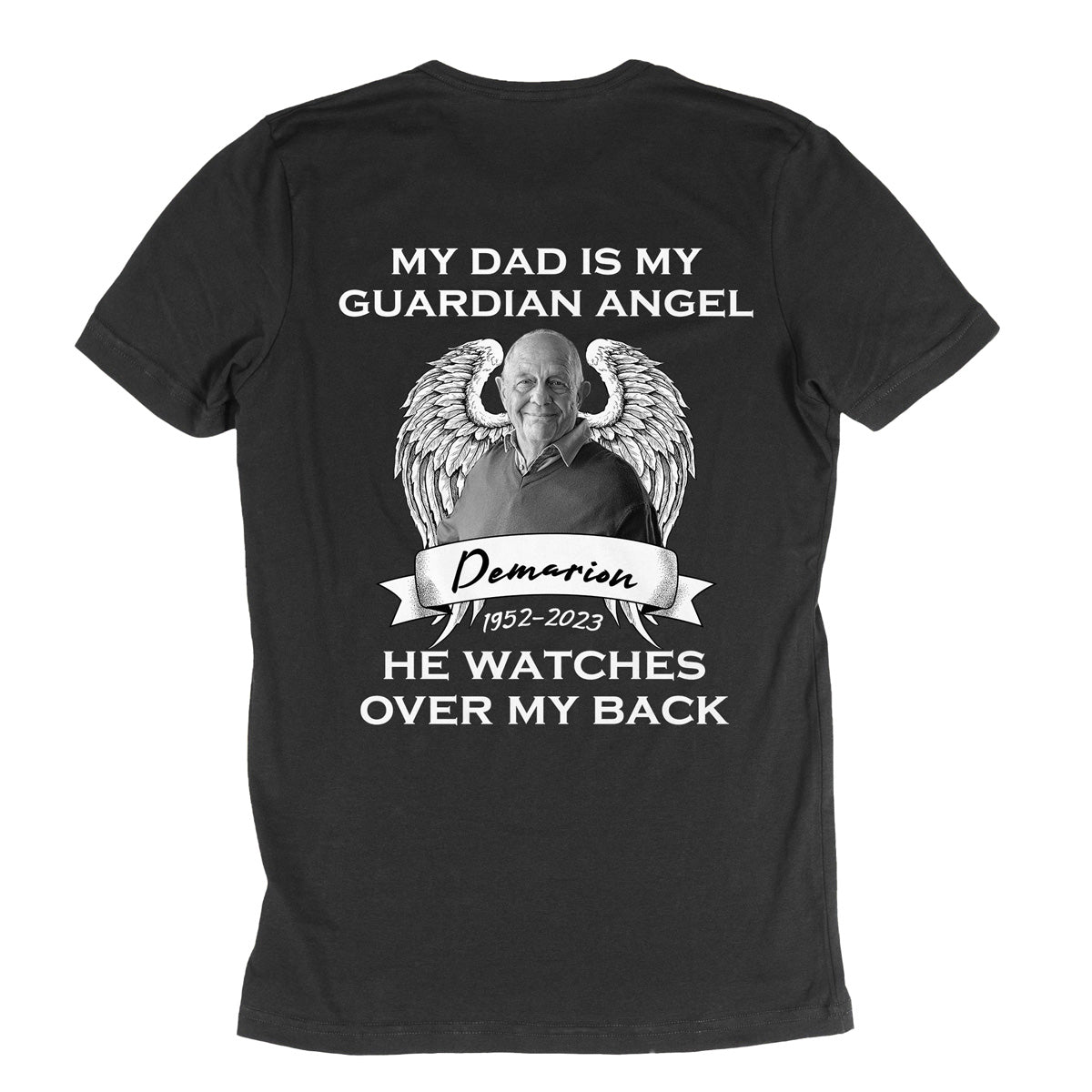 (Photo Inserted) My Dad Is My Guardian Angel - Personalized Back Printed Shirt