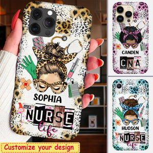 Messy Bun Nurse, CNA, CMA, Doctor - Nurse Life Scrubs Nurse Day Personalized Phone case