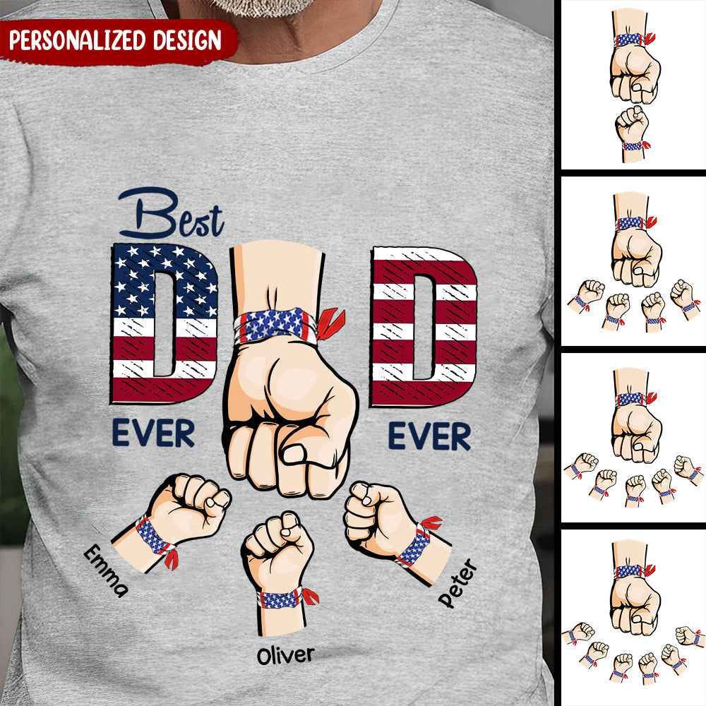Best Dad Ever Ever 4th Of July Personalized T-shirt