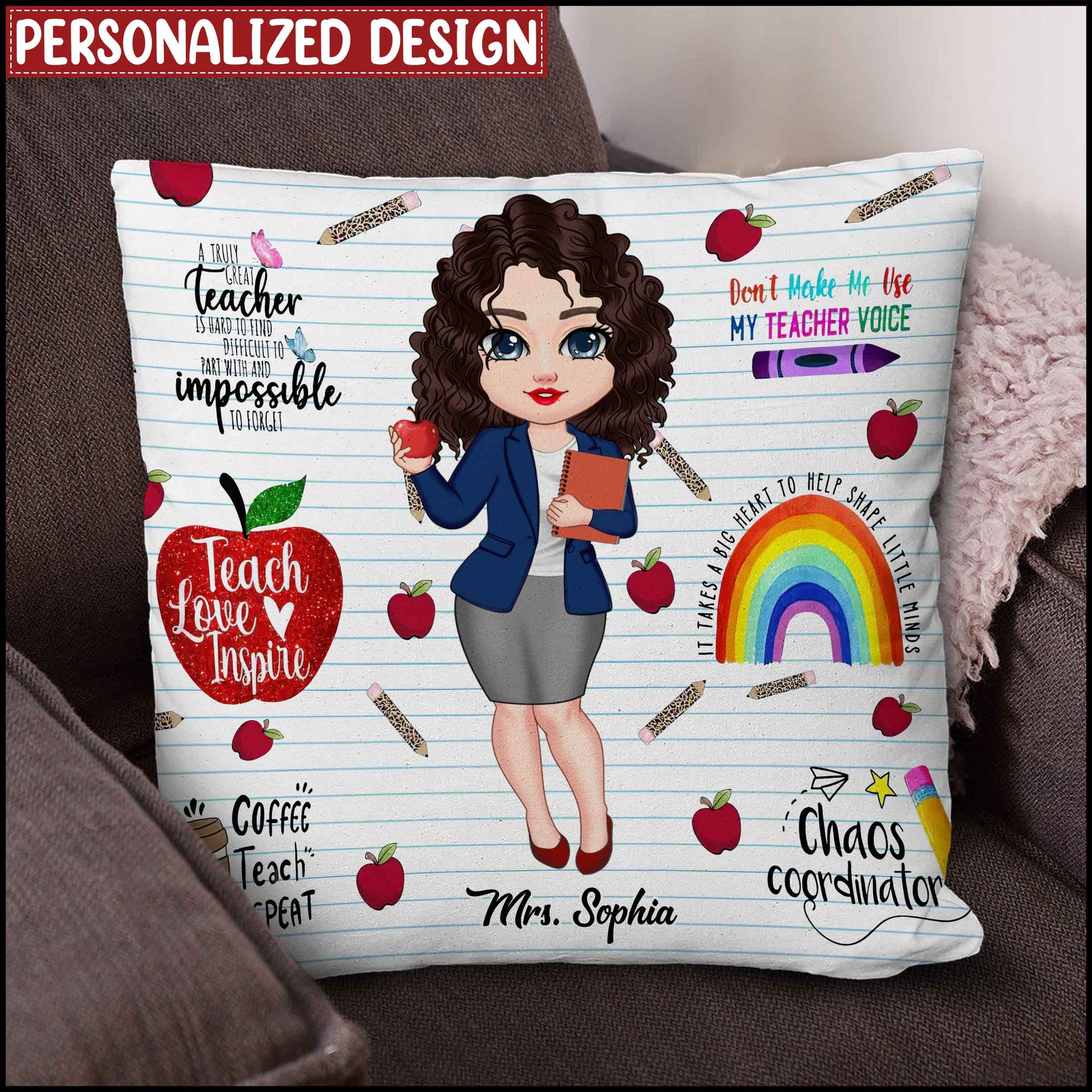 Teach Love Inspire Pretty Doll Teacher Counselor Educator Personalized Pillow Perfect Teacher's Day Gift