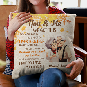 When We Get To The End Of Our Lives Together - Personalized Pillow