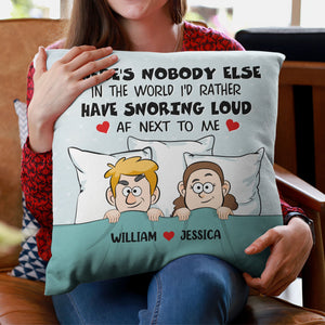 You're Snoring Loud AF - Personalized Pillow