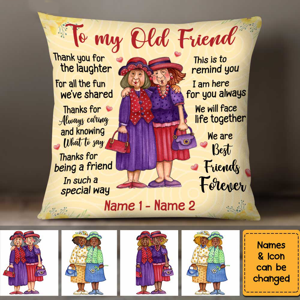 Personalized To My Old Friend Bestie Gift Pillow