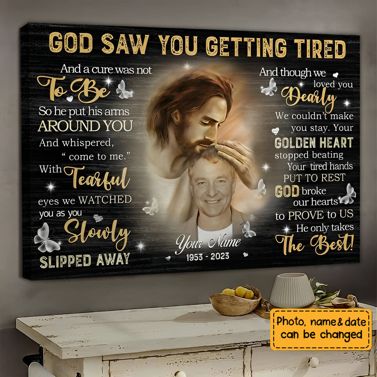 Personalized God Saw You Are Getting Tired Memorial Poster