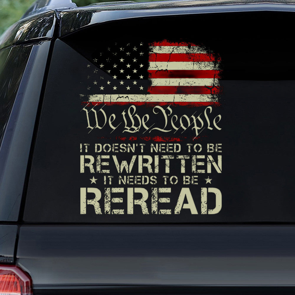 We The People Flag It Doesn't Need to Be Rewritten Decal
