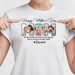 Custom Photo Happy Mother's Day To My World Bright Shirt