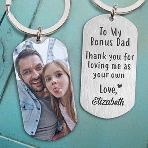 Thank You For Loving Me As Your Own, Personalized Keychain, Gifts For Step Dad, Custom Photo
